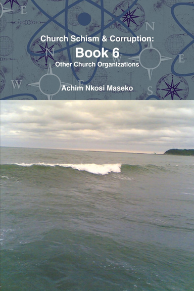 Church Schism & Corruption: Book 6