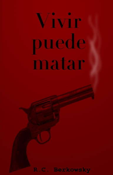 Vivir puede matar