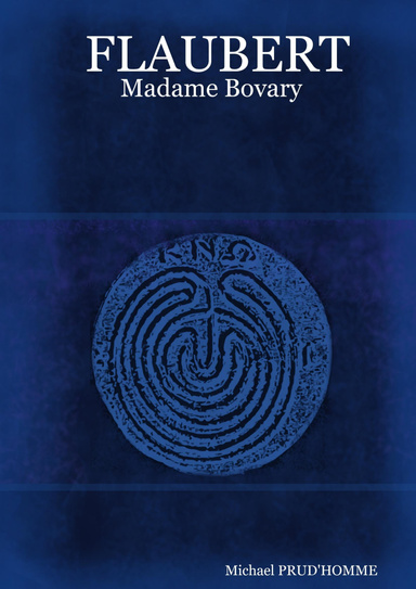 FLAUBERT : Madame Bovary