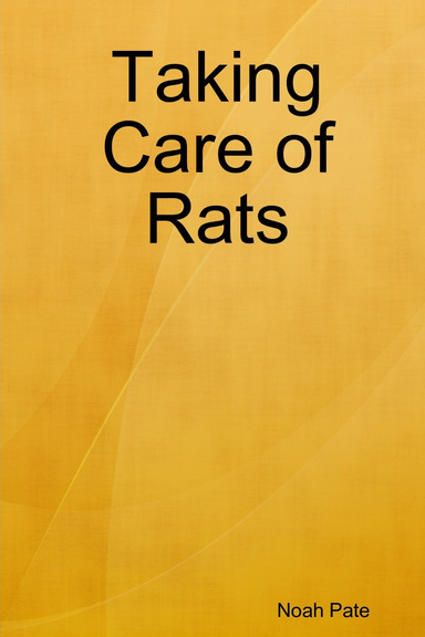 Taking Care of Rats