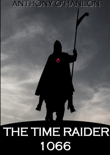 The Time Raider: 1066