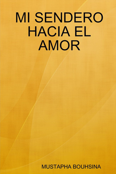 MI SENDERO HACIA EL AMOR