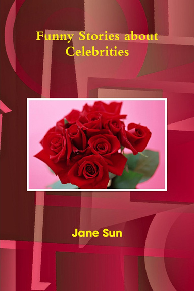 Funny Stories about Celebrities