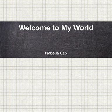 Welcome to My World