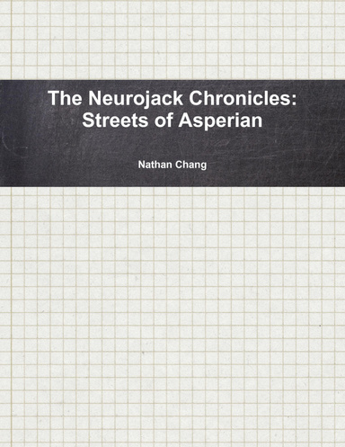 The Neurojack Chronicles: Streets of Asperian