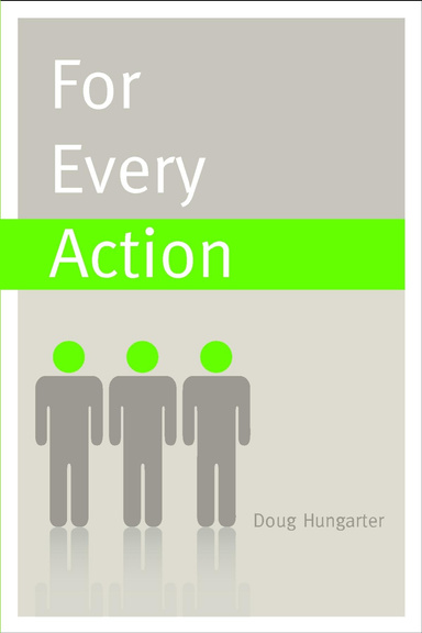 For Every Action
