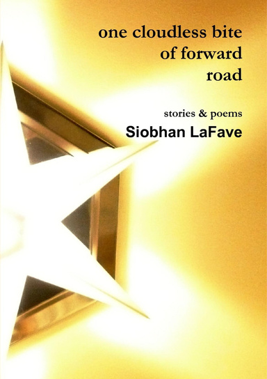 One Cloudless Bite of Forward Road