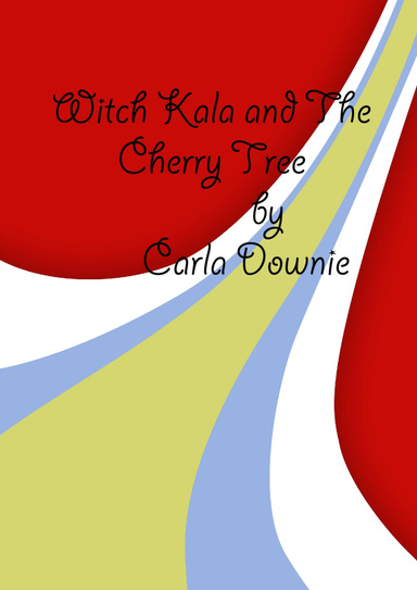 Witch Kala and The Cherry Tree