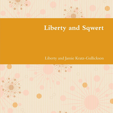 Liberty and Sqwert