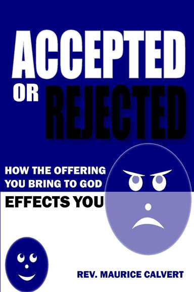 Accepted or Rejected