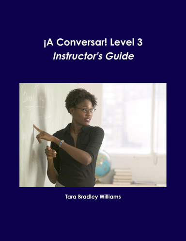 ¡A Conversar! Level 3 Instructor's Guide