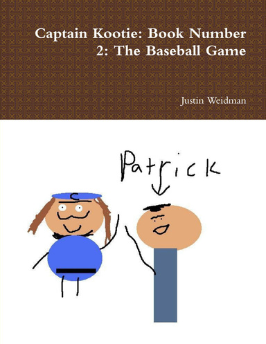 Captain Kootie: Book Number 2: The Baseball Game