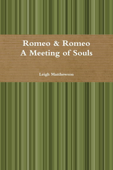 Romeo & Romeo A Meeting of Souls
