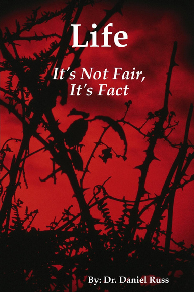 Life: It's Not Fair, It's Fact