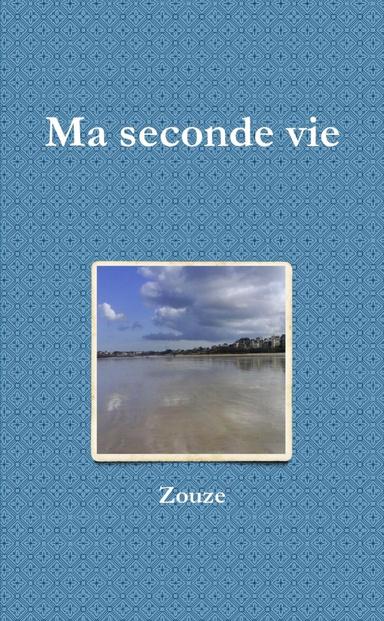 ma seconde vie
