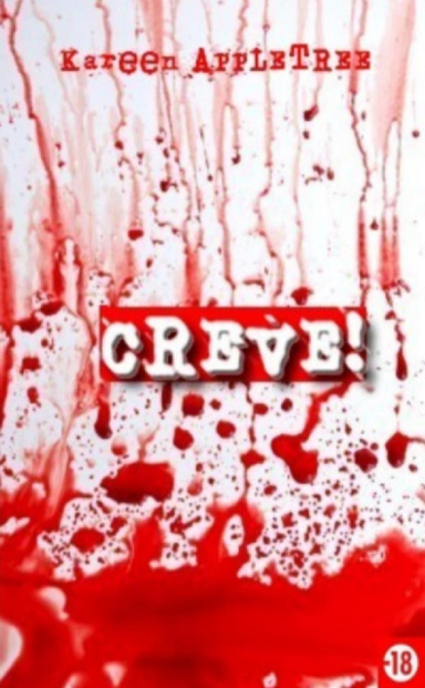 CREVE!