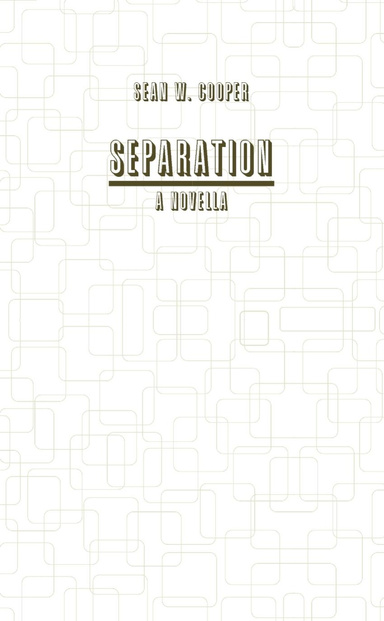 Separation: A Novella