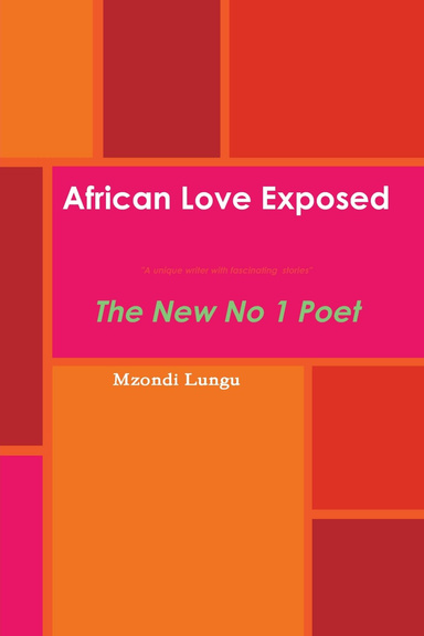African Love Exposed : Great Poetry
