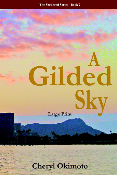 A Gilded Sky - Large Print