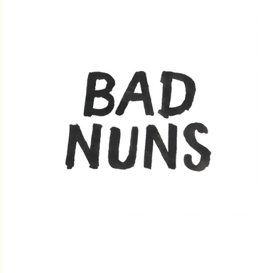 Bad Nuns