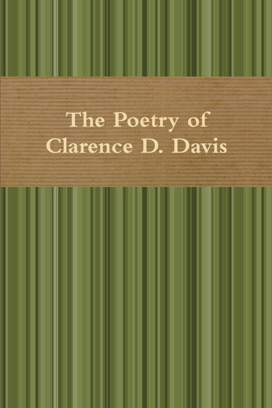 The Poetry of Clarence D. Davis