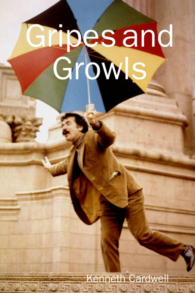 Gripes and Growls