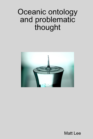 Oceanic ontology and problematic thought