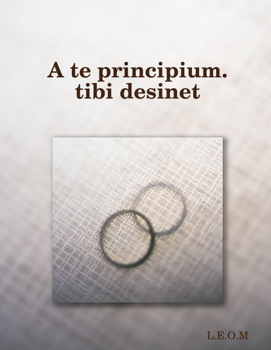 A te principium. tibi desinet