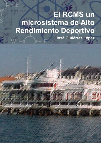 El RCMS un microsistema de Alto Rendimiento Deportivo