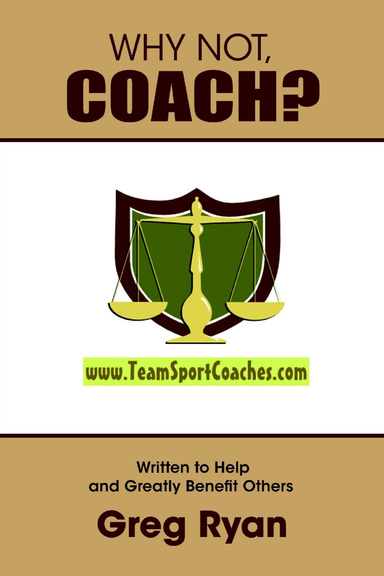 Why Not, Coach?