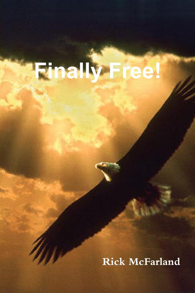Finally Free!