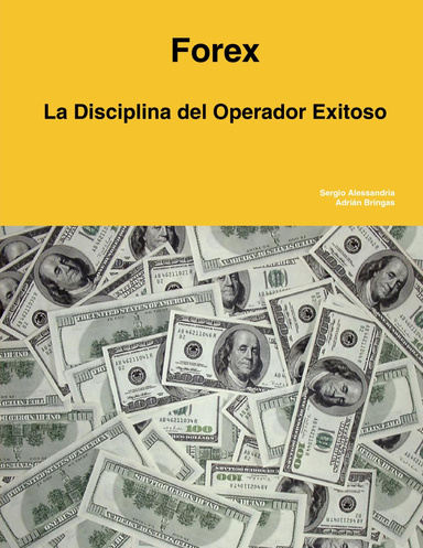 Forex: La disciplina del Operador Exitoso