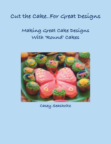 Cut the Cake..For Great Designs