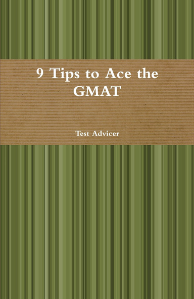 9 Tips to Ace the GMAT