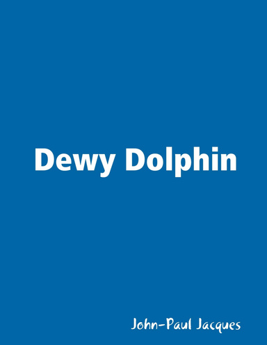Dewy Dolphin