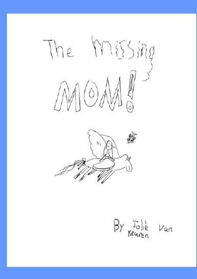 The Missing Mom