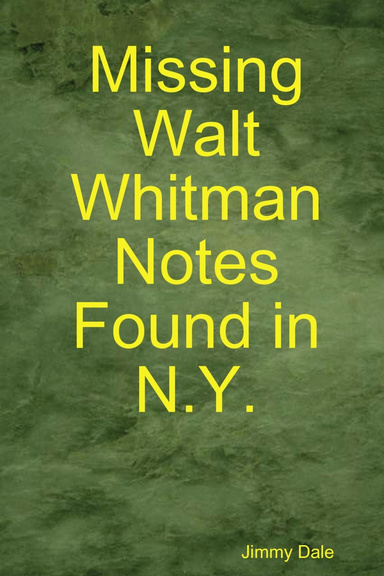 Missing Walt Whitman Notes Found in N.Y.