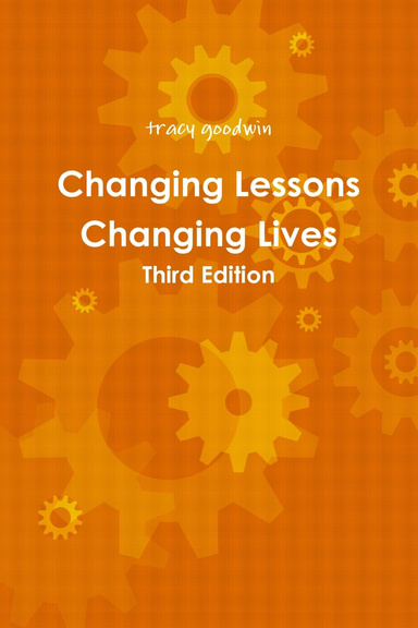 Changing Lessons Changing Lives Third Edition