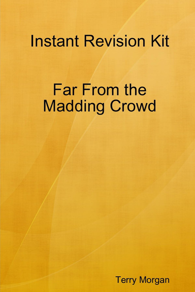 Instant Revision Kit: Far From the Madding Crowd