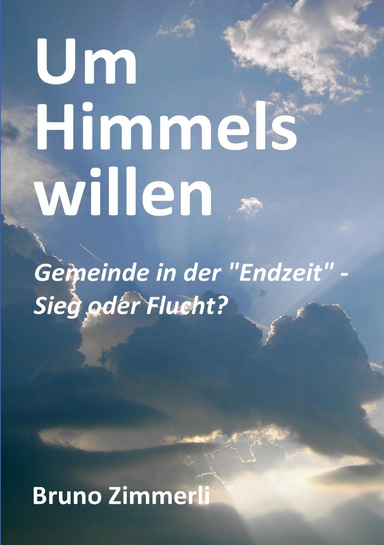 Um Himmels willen