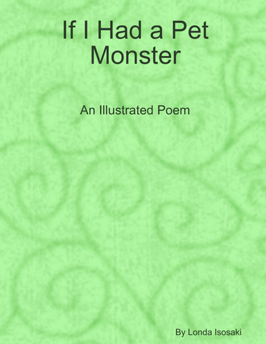 If I Had a Pet Monster - Children's Illustrated Poem