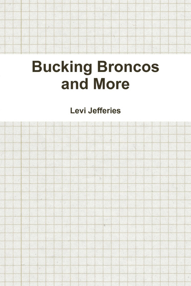 Bucking Broncos and More