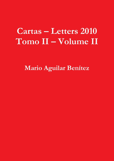 Cartas – Letters 2010 Tomo II – Volume II