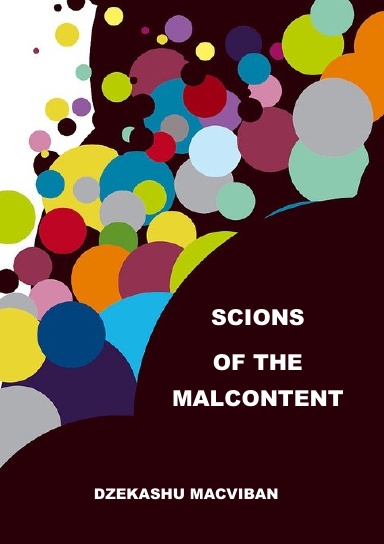SCIONS OF THE MALCONTENT