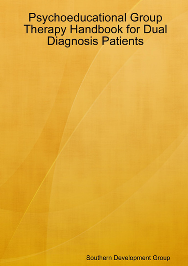 Psychoeducational Group Therapy Handbook for Dual Diagnosis Patients