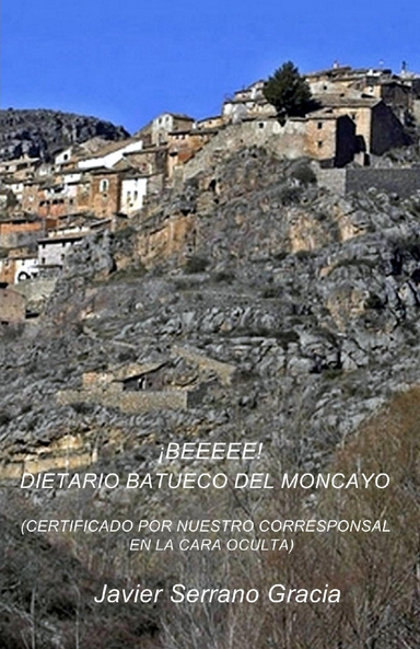 ¡BEEEEE! DIETARIO BATUECO DEL MONCAYO