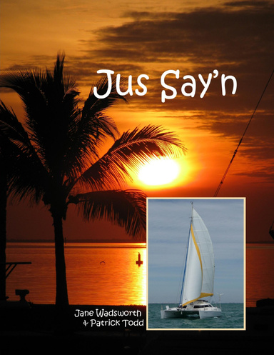 Jus Say'n