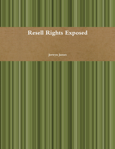 Resell Rights Exposed