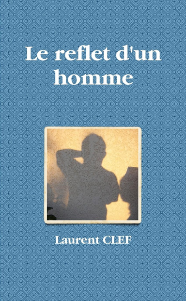 Le reflet d'un homme