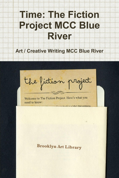 Time: The Fiction Project MCC Blue River
